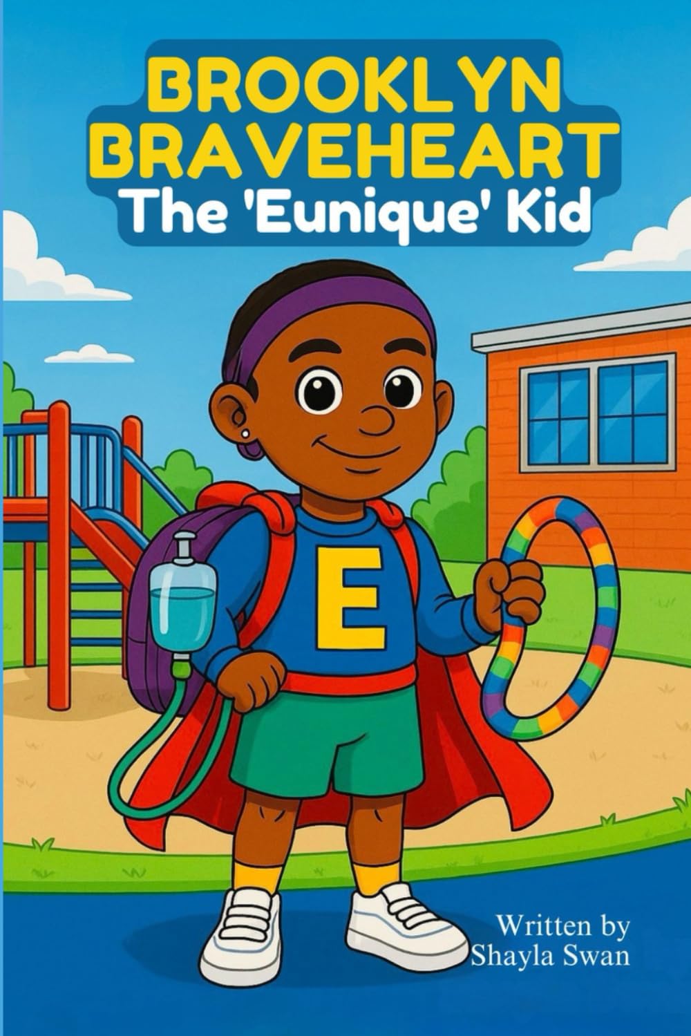 Brooklyn Braveheart: The "Eunique" Kid (The Adventures of Brooklyn Braveheart)