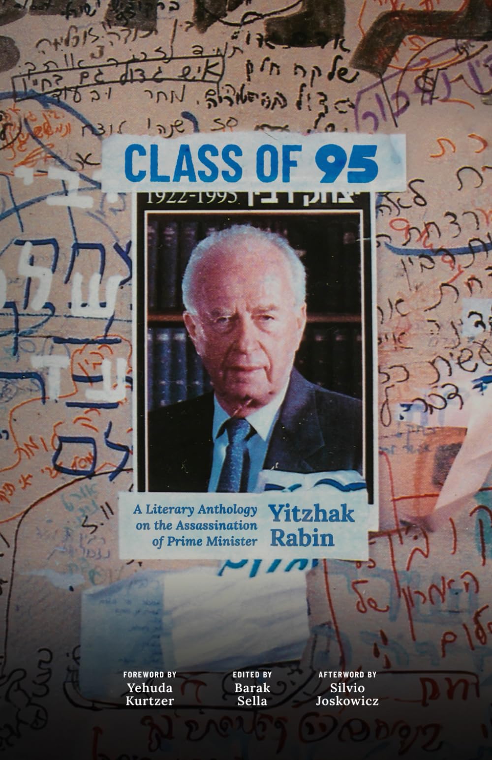 Class of 95: A Literary Anthology on the Assassination of Prime Minister Yitzhak Rabin
