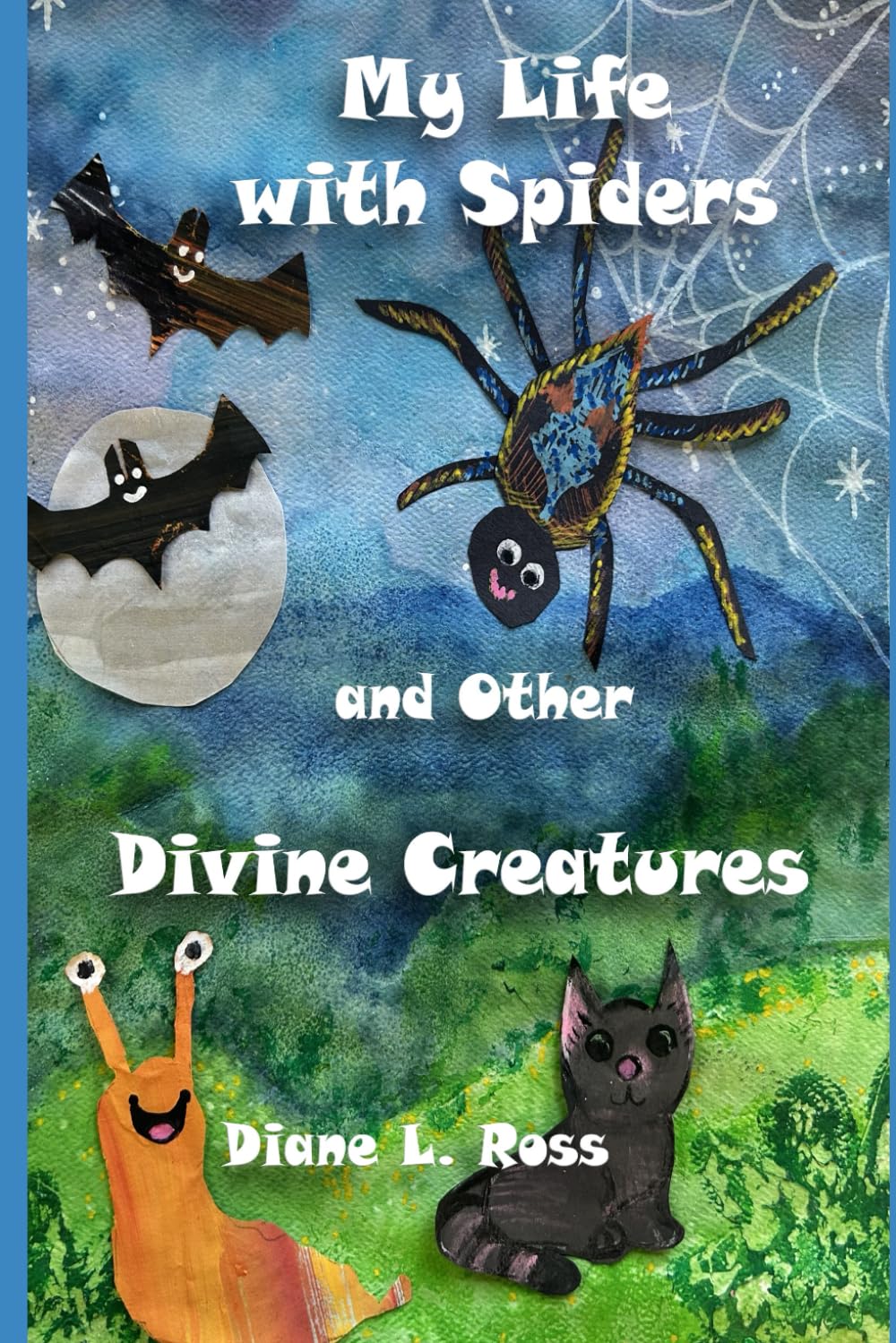 My Life with Spiders and Other Divine Creatures