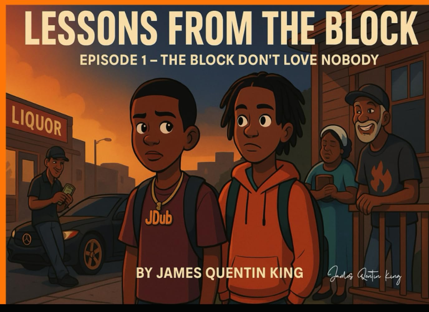 LESSONS FROM THE BLOCK EPISODE 1: THE BLOCK DON'TLOVE NOBODY