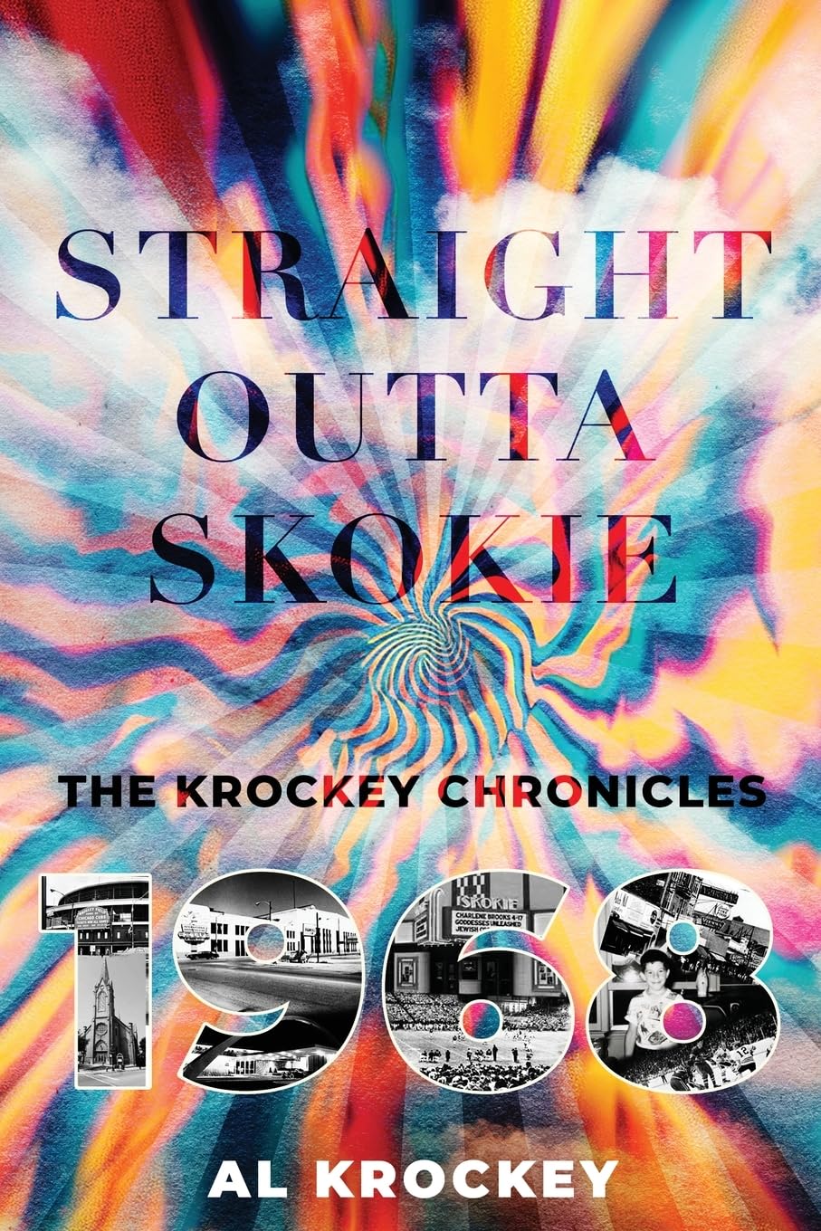 Straight Outta Skokie: The Krockey Chronicles: 1968