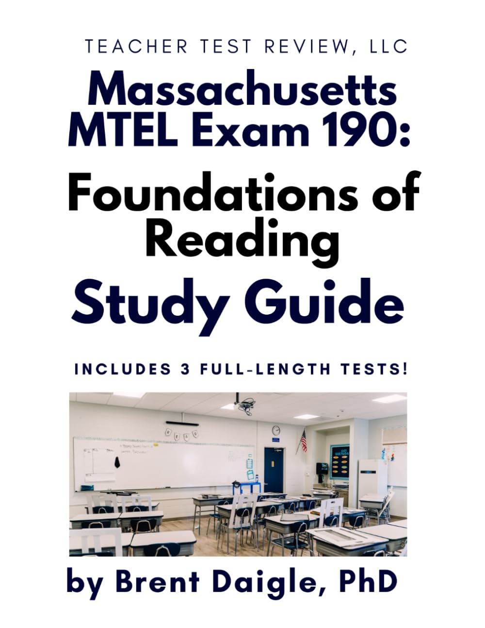MTEL Foundations of Reading (190) Study Guide: Three Full-Length Practice Tests, Constructed Response Examples, and Comprehensive Review for ... of Reading Teacher Certification Exam