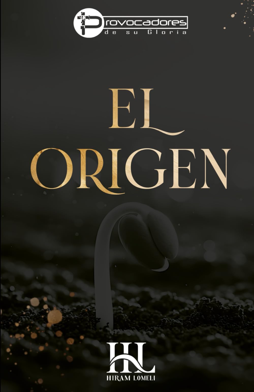 "El Origen": A los soñadores no los detiene la crisis!! (Spanish Edition)