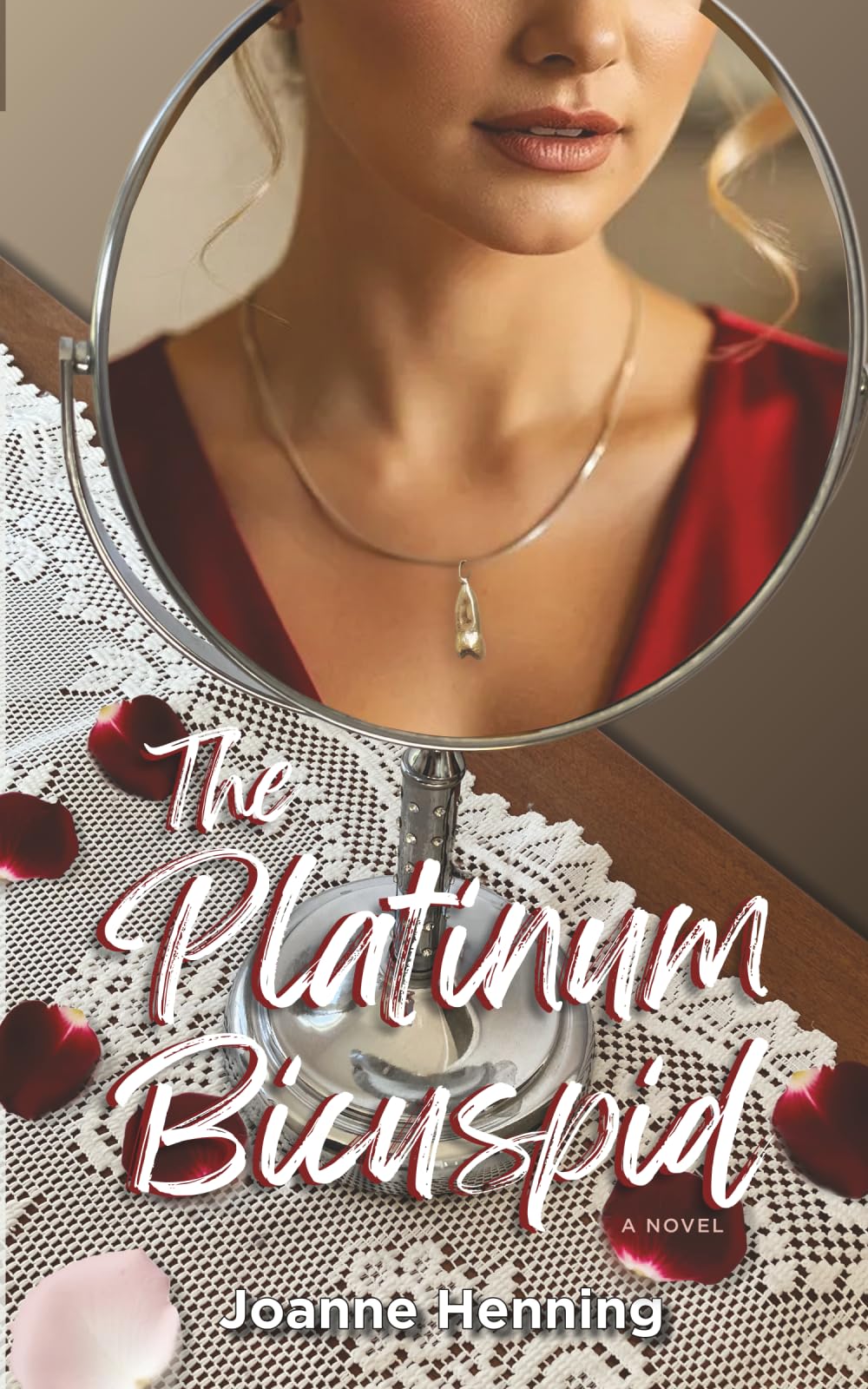 The Platinum Bicuspid (Dental Tales of Love, Adventure, and Fun)