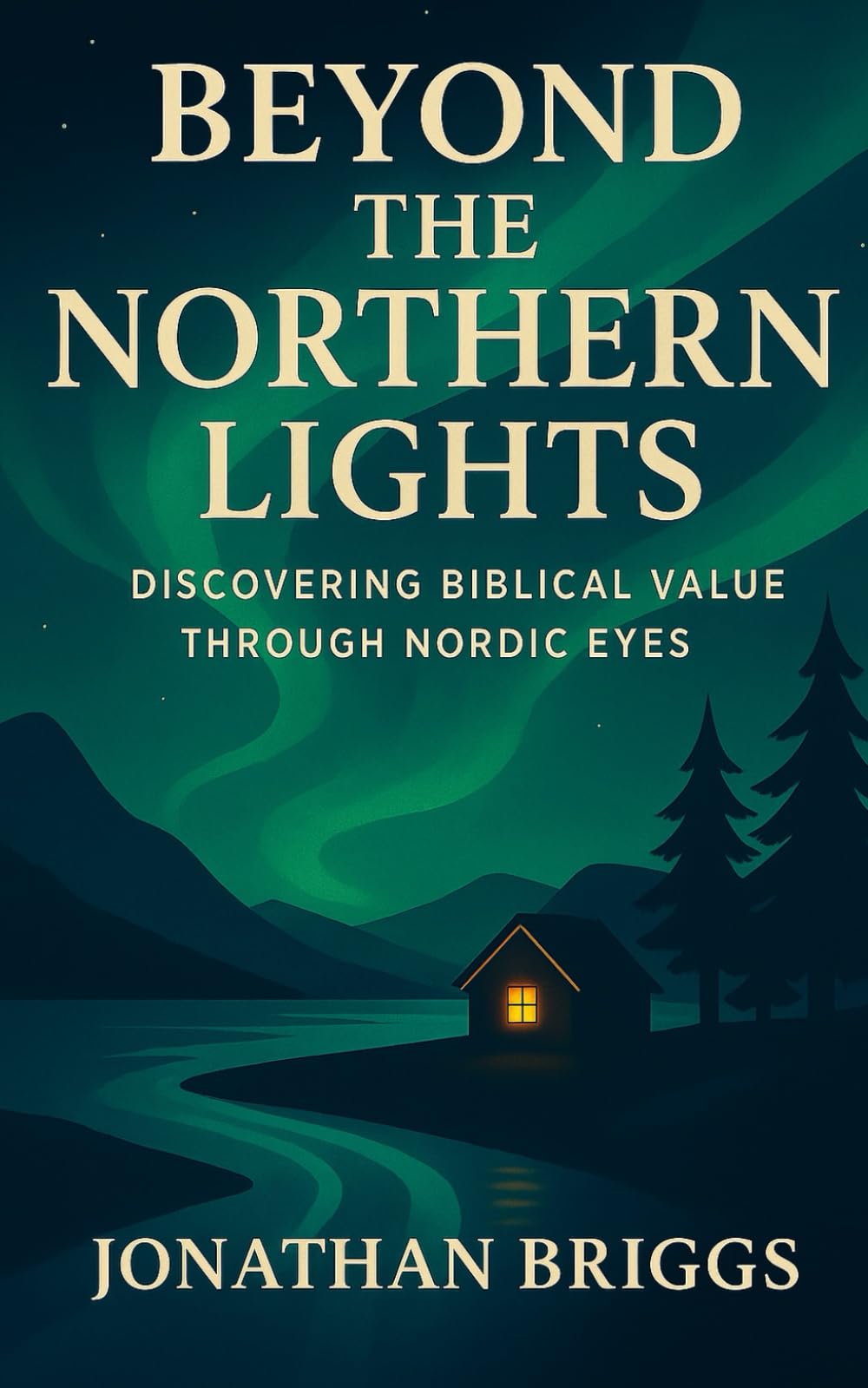 Beyond the Northern Lights: Discovering Biblical Values Through Nordic Eyes