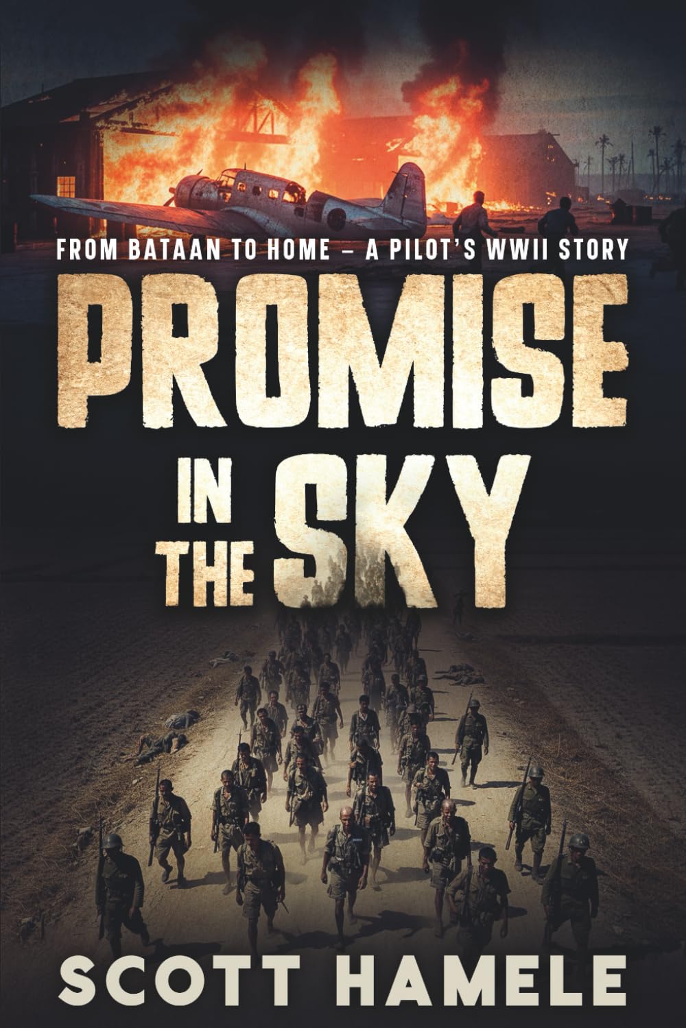 Promise in the Sky: From Bataan to Home — A Pilot’s WWII Story