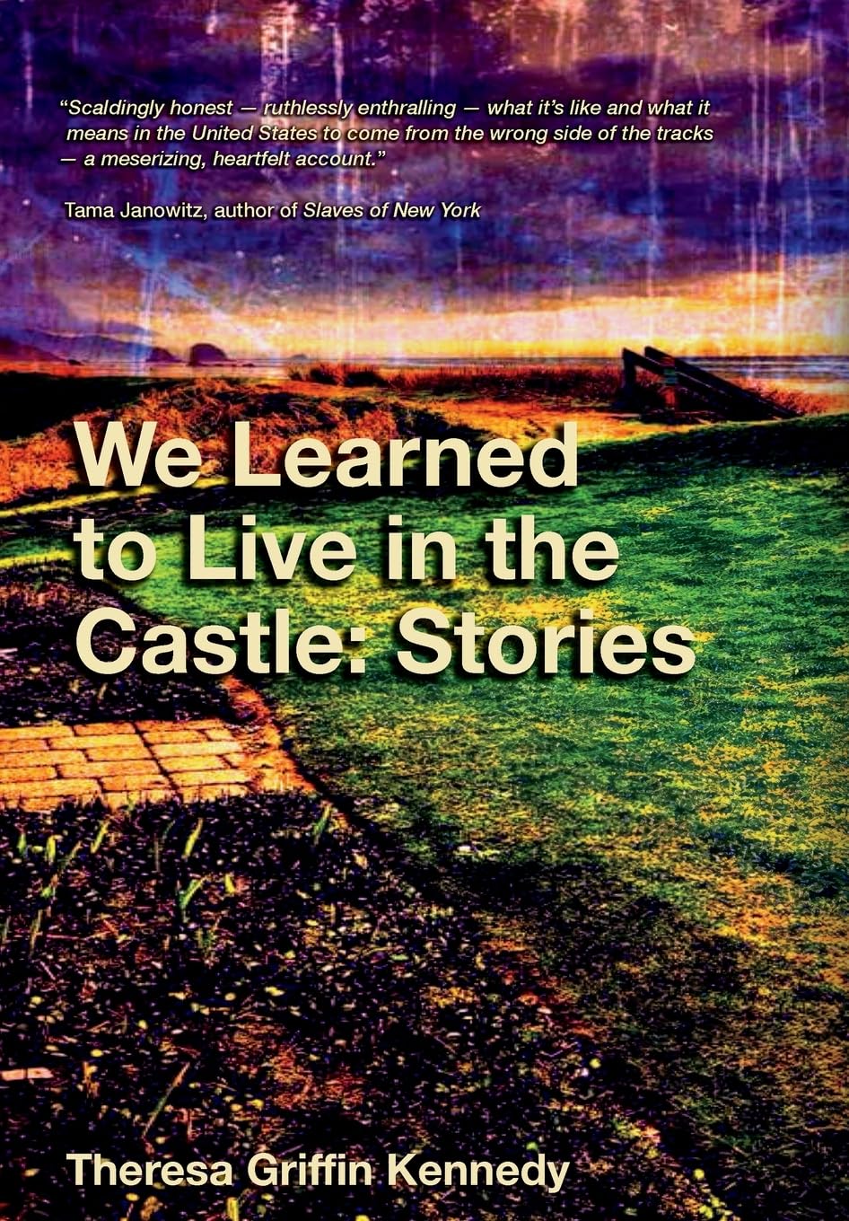 We Learned to Live in the Castle: Stories