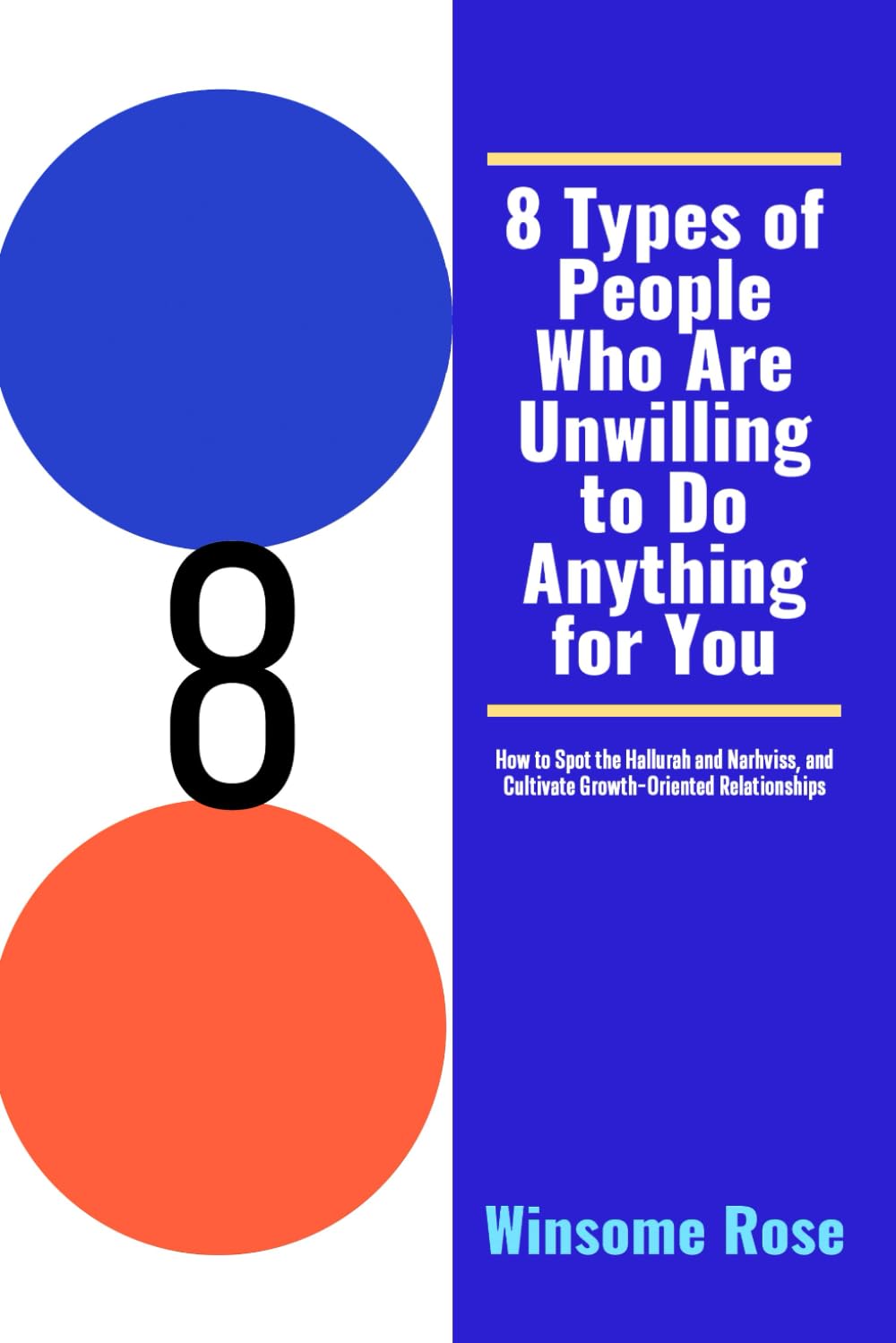 8 Types of People Who Are Unwilling to Do Anything for You: How to Spot the Hallurah and Narhviss, and Cultivate Positive Relationships