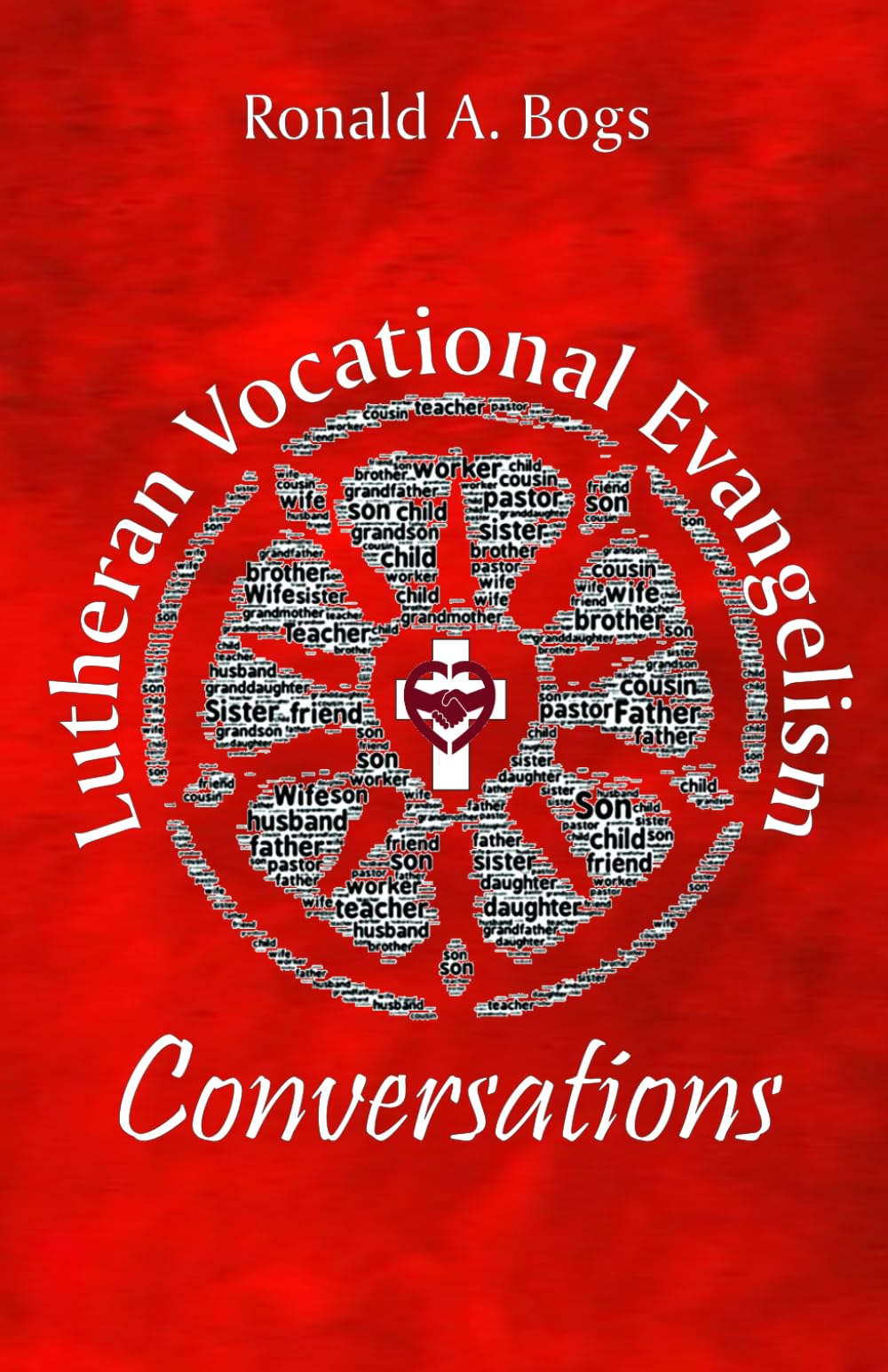 Lutheran Vocational Evangelism Conversations