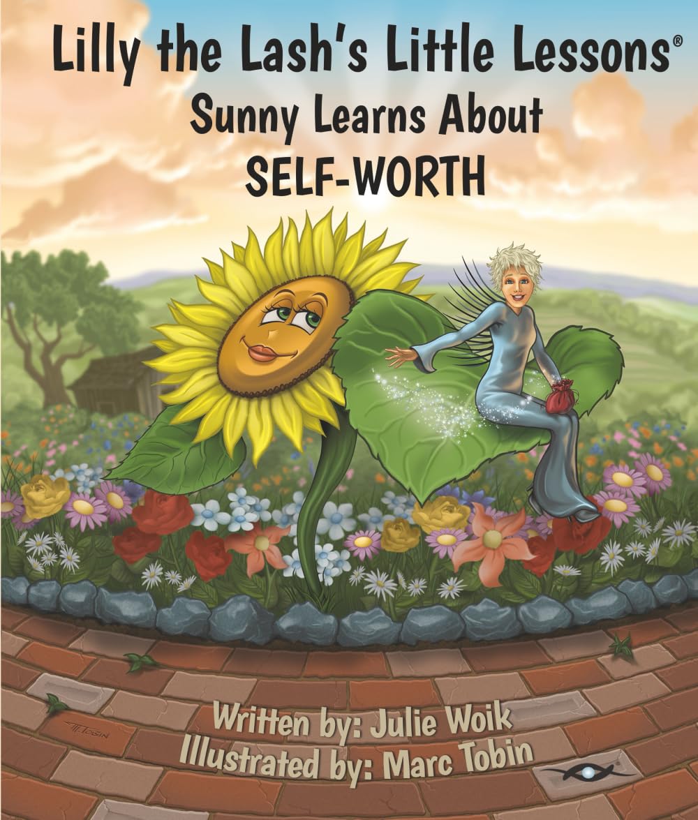 Lilly the Lash's Little Lessons: Sunny Learns About Self-Worth