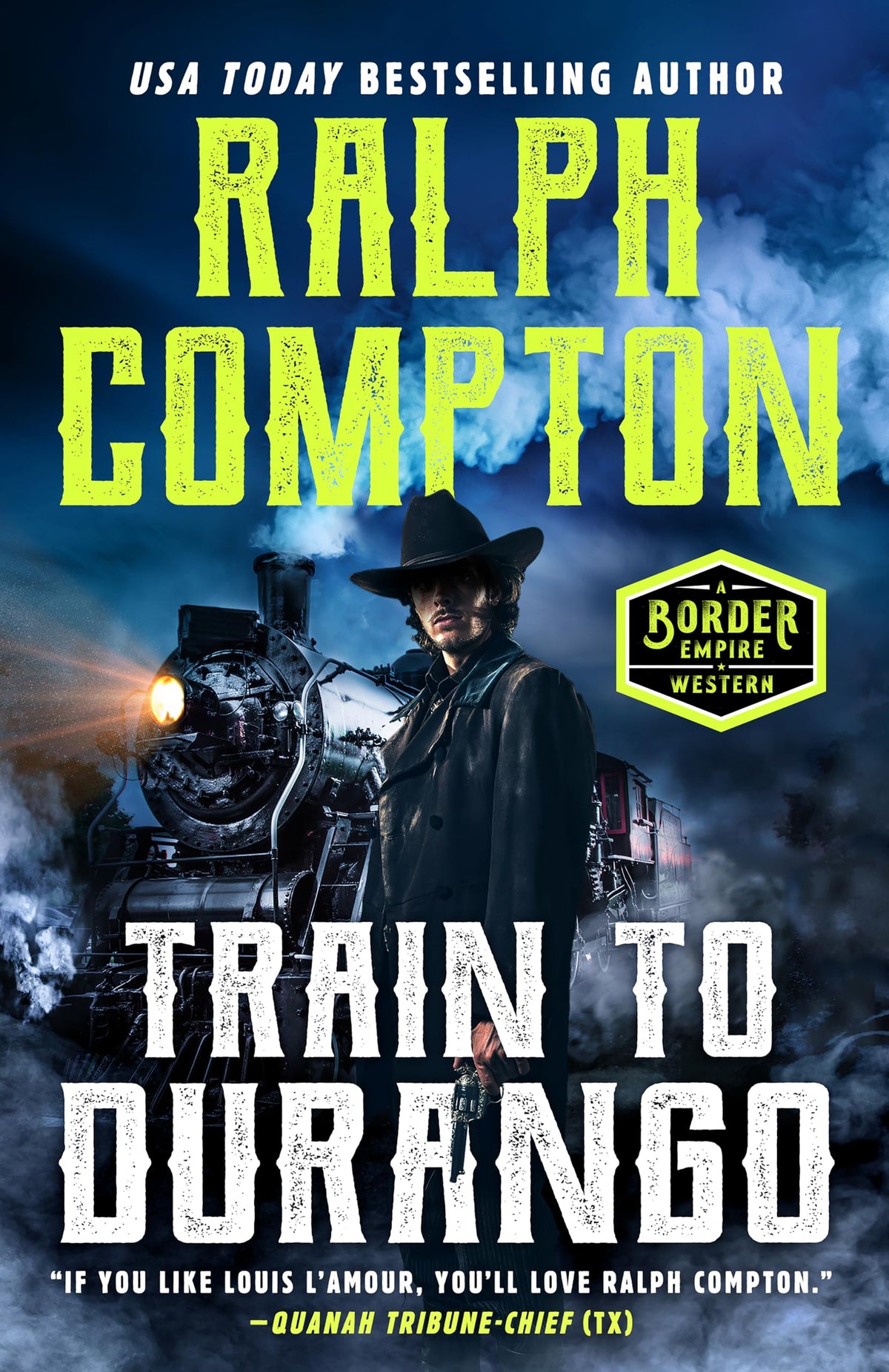 Ralph Compton Train to Durango (A Border Empire Western)