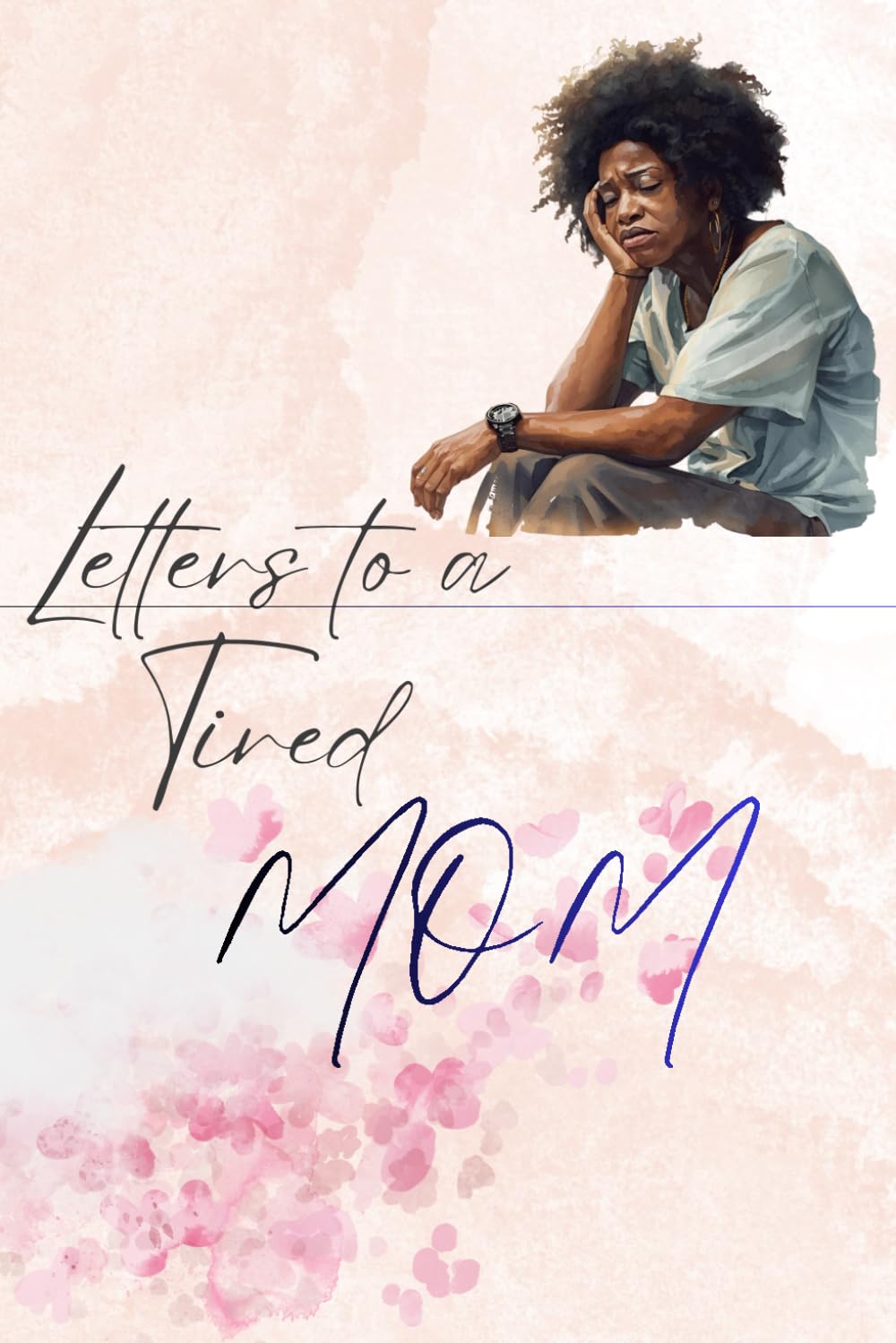 Letters to a Tired Mom !