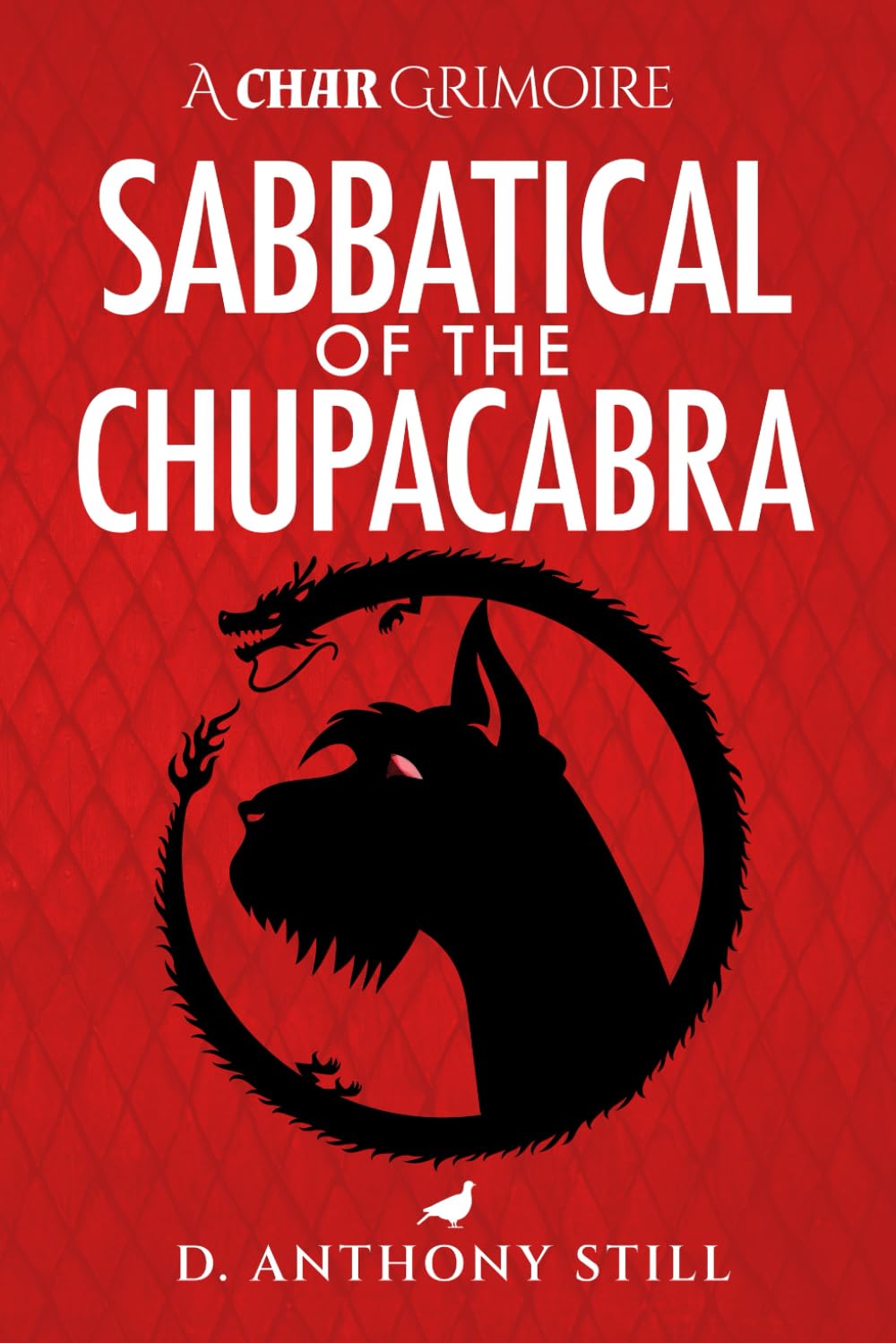 Sabbatical of the Chupacabra (THE CHAR GRIMOIRES)