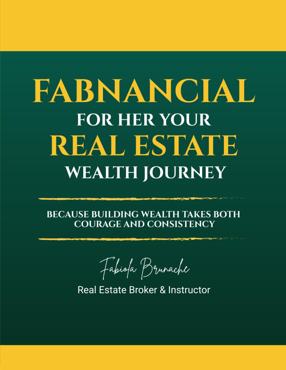 FABNANCIAL FOR HER: Your Real Estate Wealth Journey