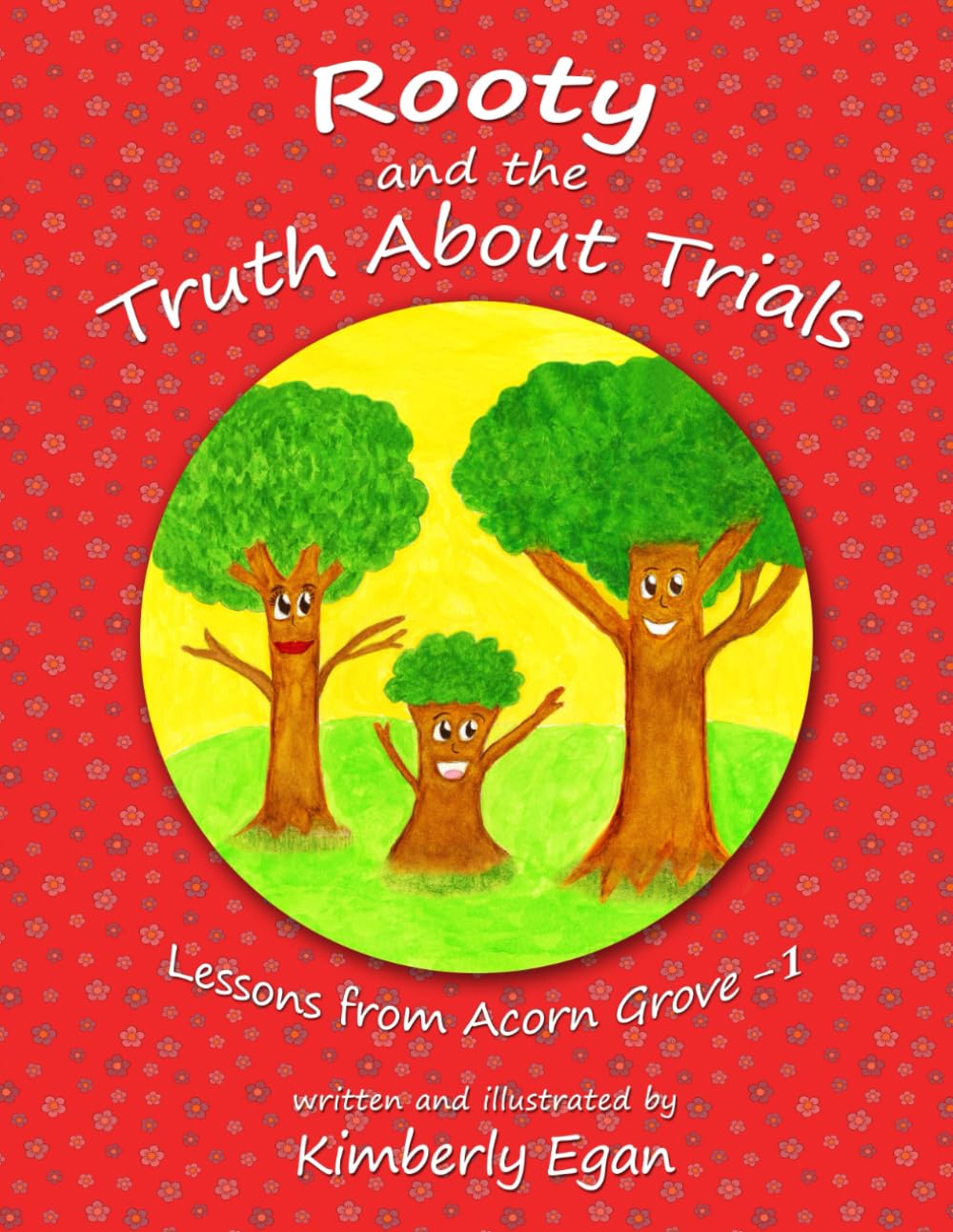 Rooty and the Truth About Trials