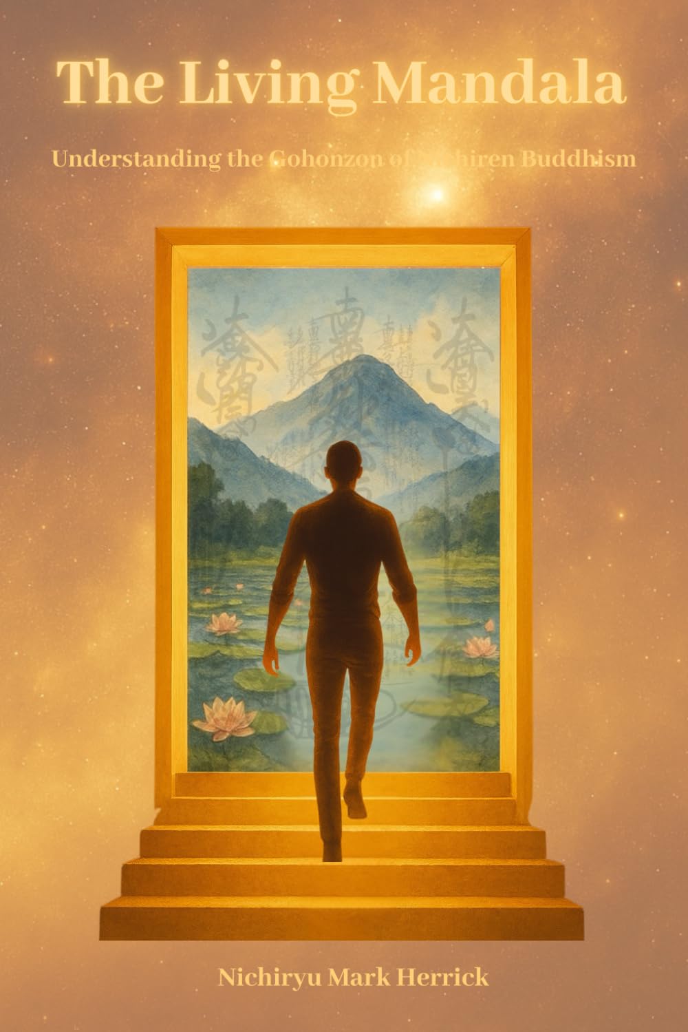 The Living Mandala: Understanding the Gohonzon of Nichiren Buddhism