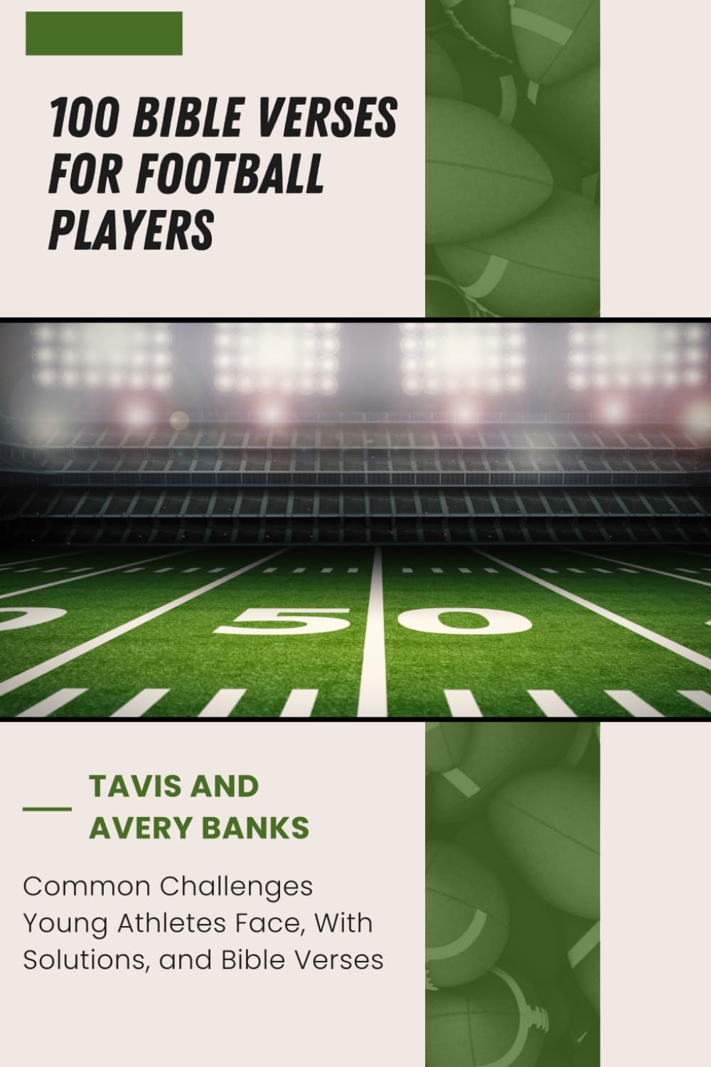 100 Bible Verses for Football Players (100 Bible Verses for Athletes Series)