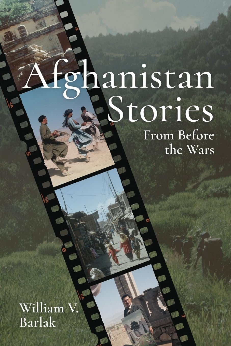 Afghanistan Stories: From Before the Wars