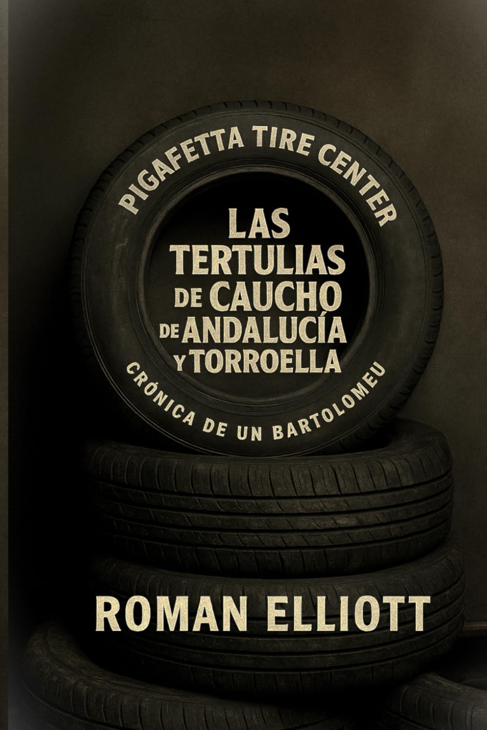 Las Tertulias de Caucho de Andalucia y Torroella (Spanish Edition)
