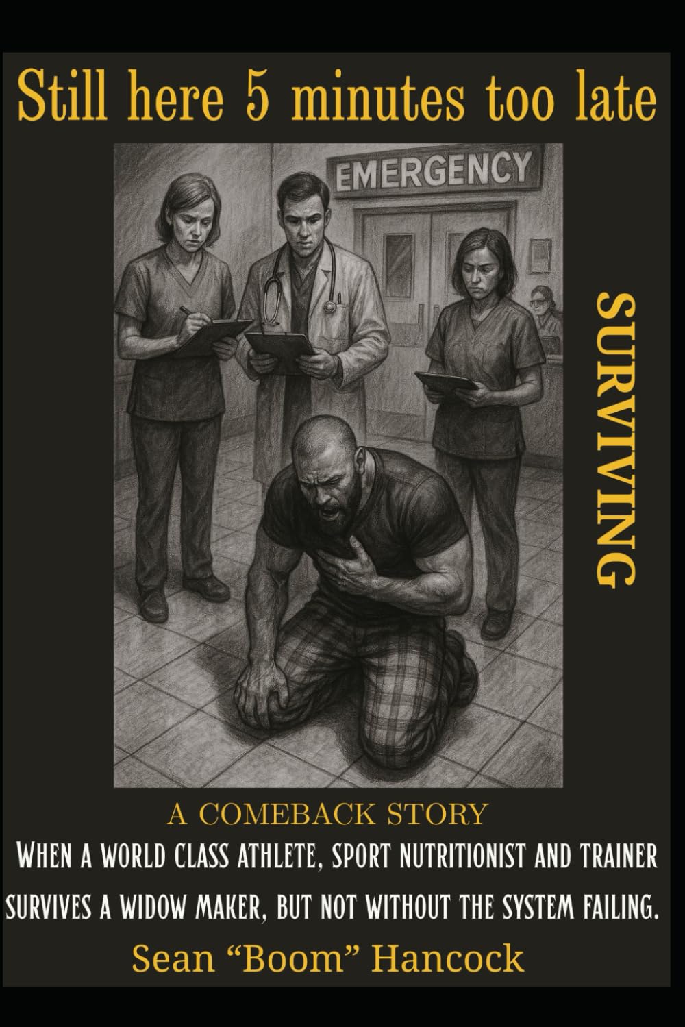 Still Here: 5 Minutes Too Late - Surviving