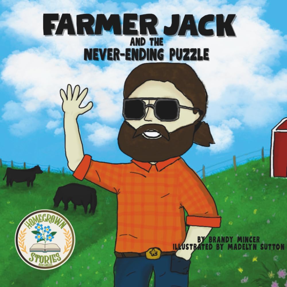 Farmer Jack and the Never-Ending Puzzle (Homegrown Stories of Arkansas)