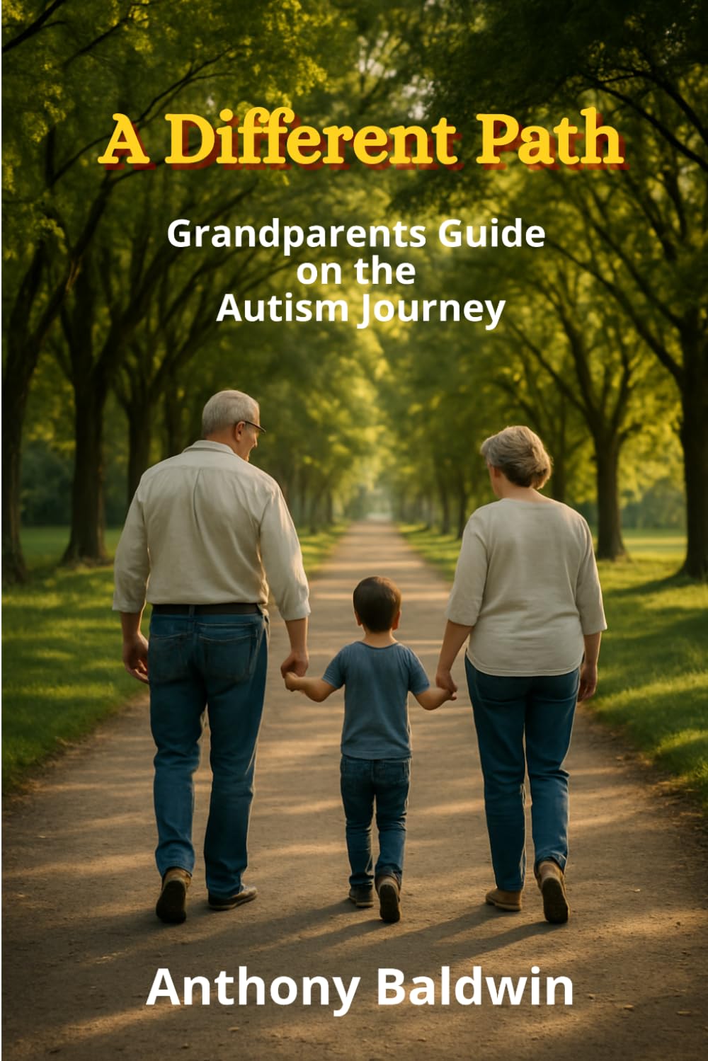 A Different Path: Grandparents Guide on the Autism Journey