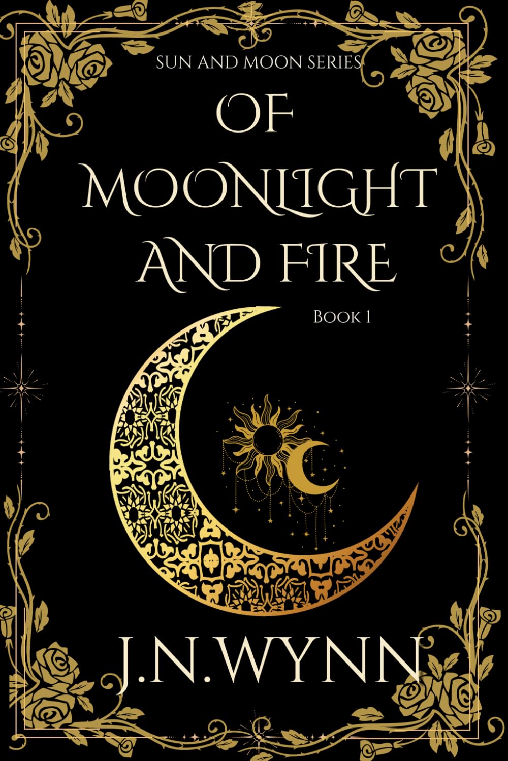Of Moonlight And Fire (Sun and Moon)