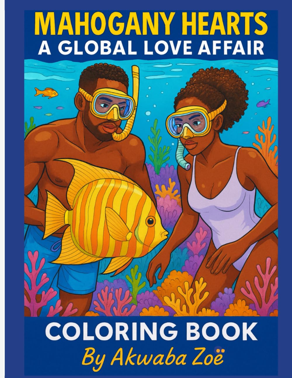 Mahogany Hearts: A Global Love Affair: Adult Coloring Book