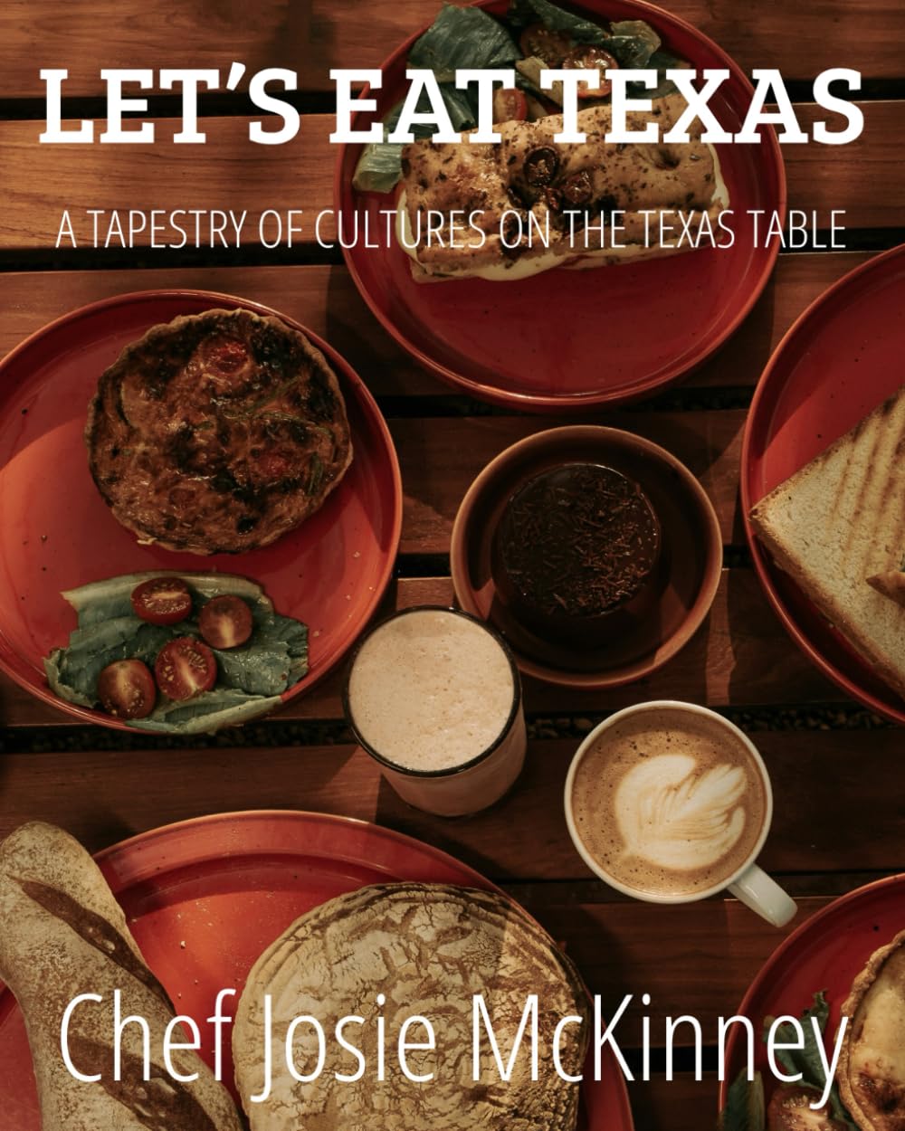 Let's Eat Texas: A Tapestry of Cultures at the Texas Table