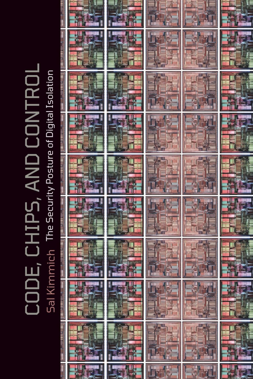 Code, Chips and Control: The Security Posture of Digital Isolation