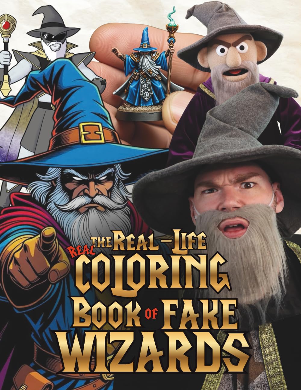 Real-Life Real Coloring Book of Fake Wizards