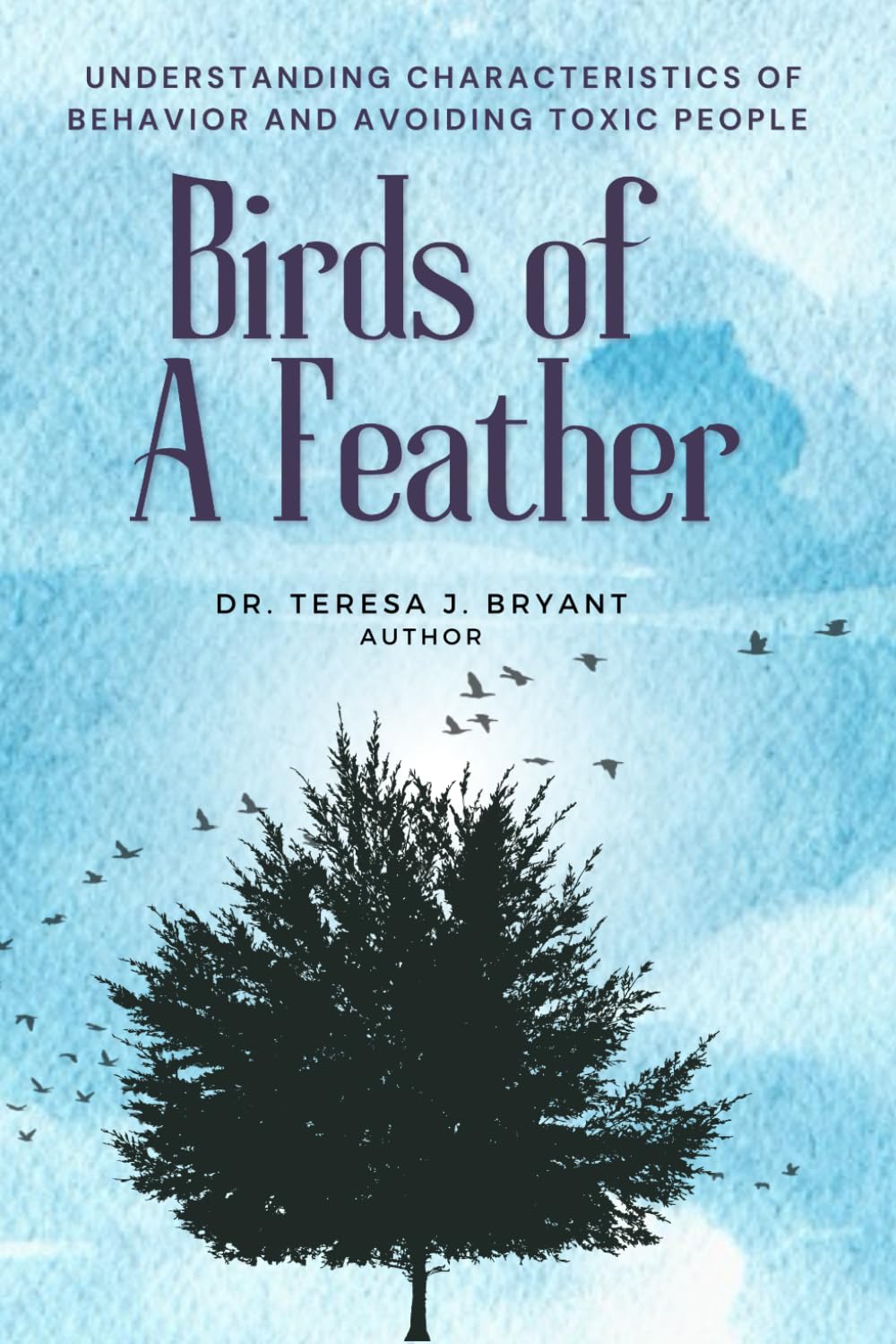 Birds of A Feather: Understanding Characteristics of Behavior and Avoiding Toxic People