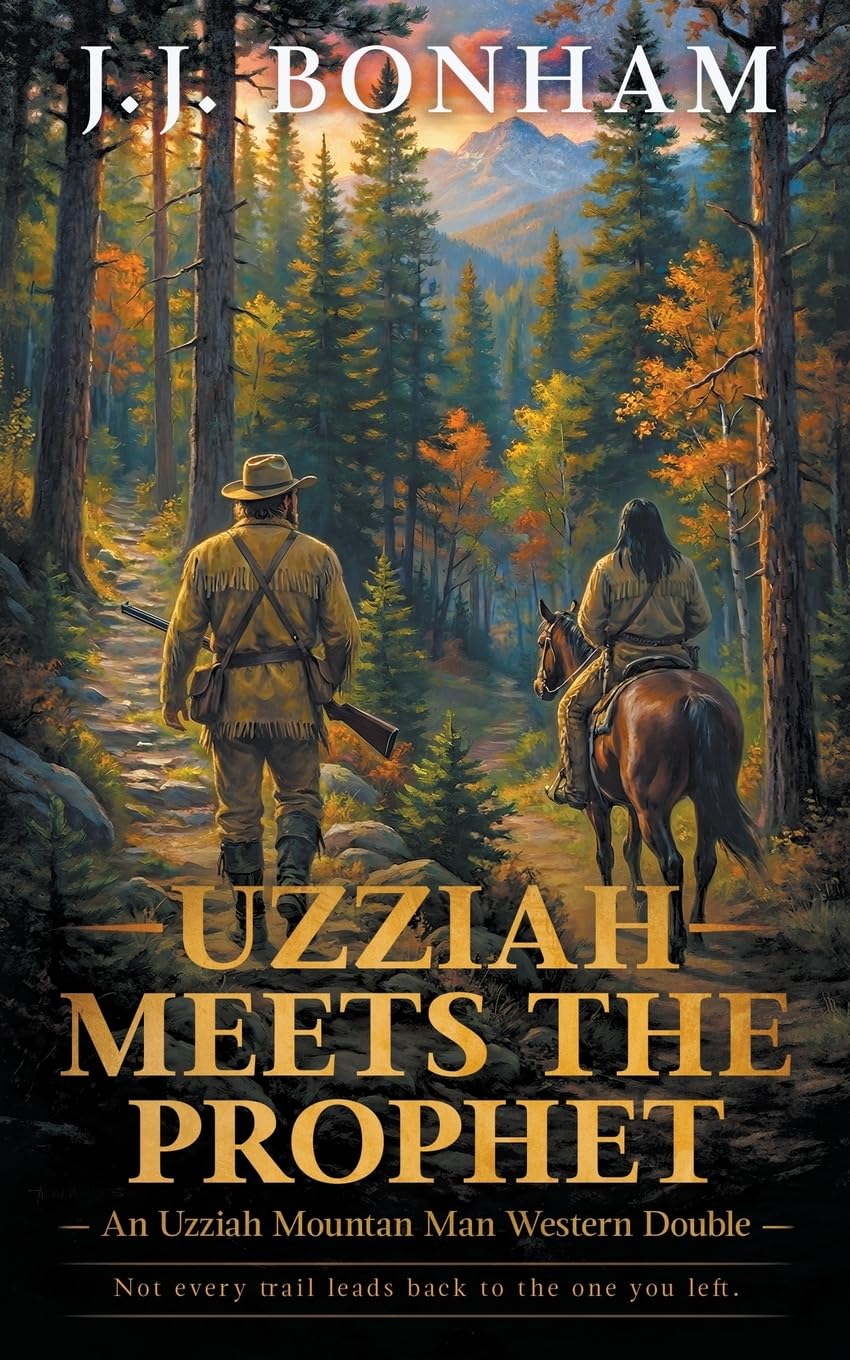 Uzziah Meets the Prophet: A Western Double (Uzziah Mountain Man)