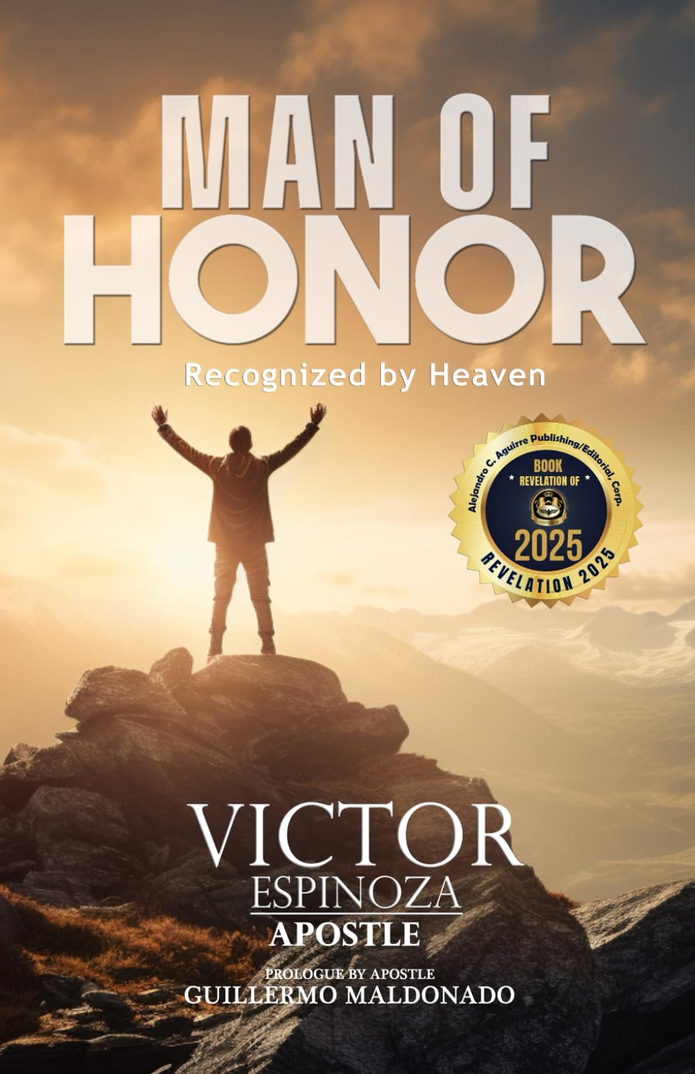 MAN OF HONOR: Recognized by Heaven