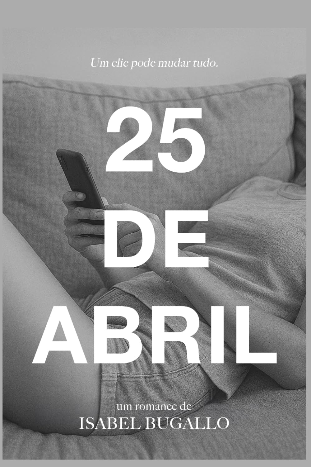 25 de Abril (Portuguese Edition)