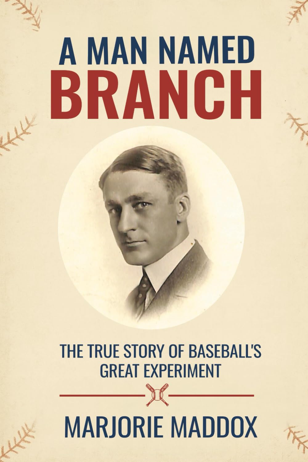 A Man Named Branch: The True Story of Baseball's Great Experiment