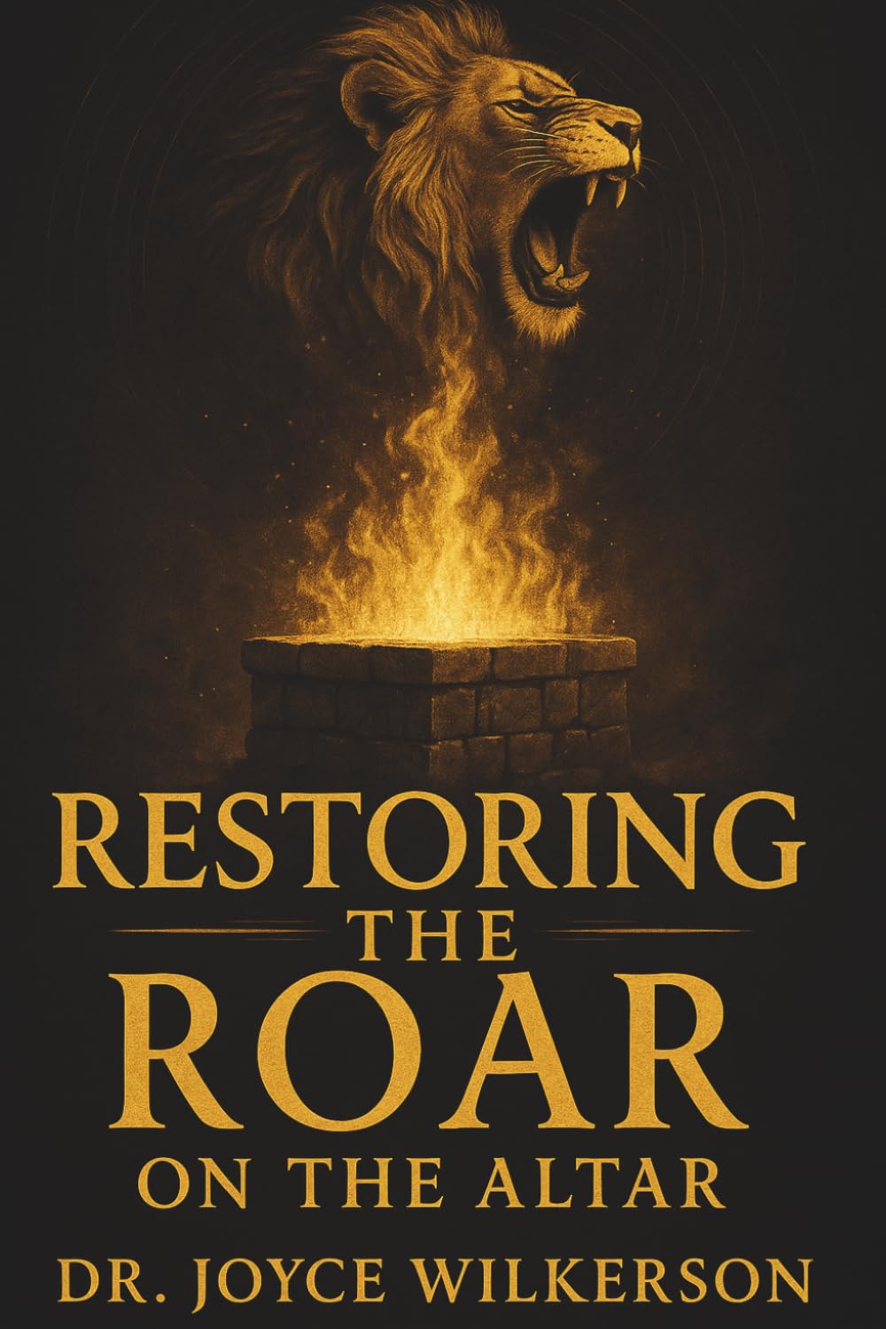 RESTORING THE ROAR ON THE ALTAR