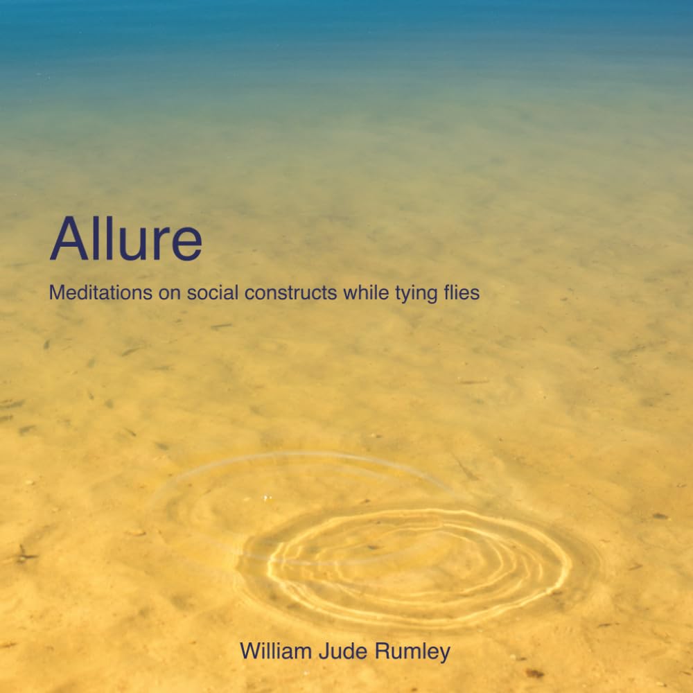 Allure: Meditations on social constructs while tying flies