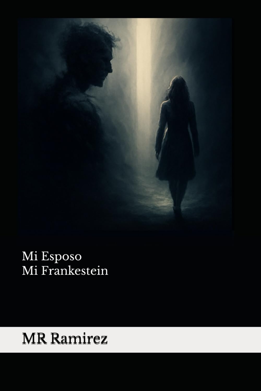 Mi Esposo mi Frankestein (Spanish Edition)