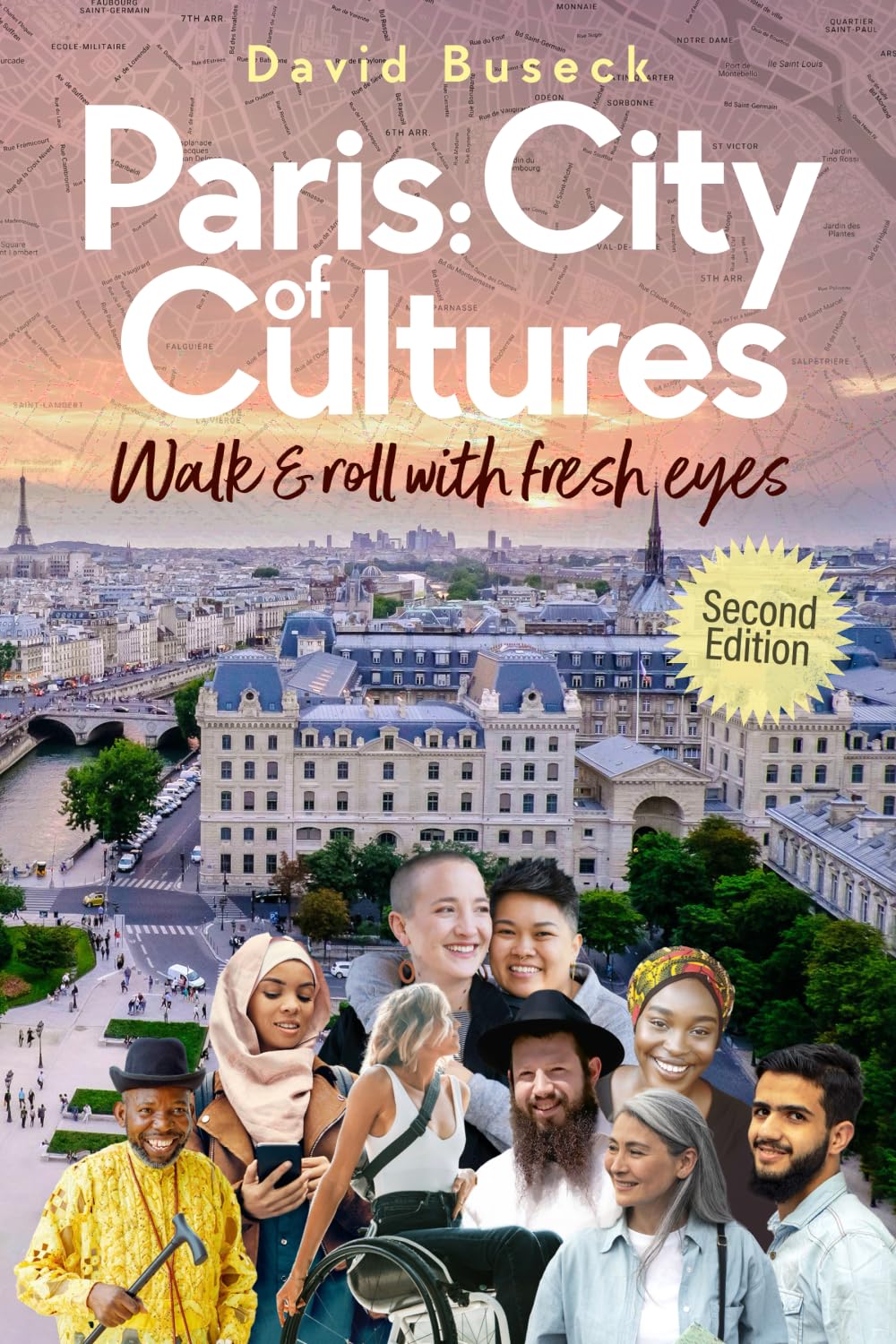 Paris: City of Cultures: Walk & Roll with Fresh Eyes