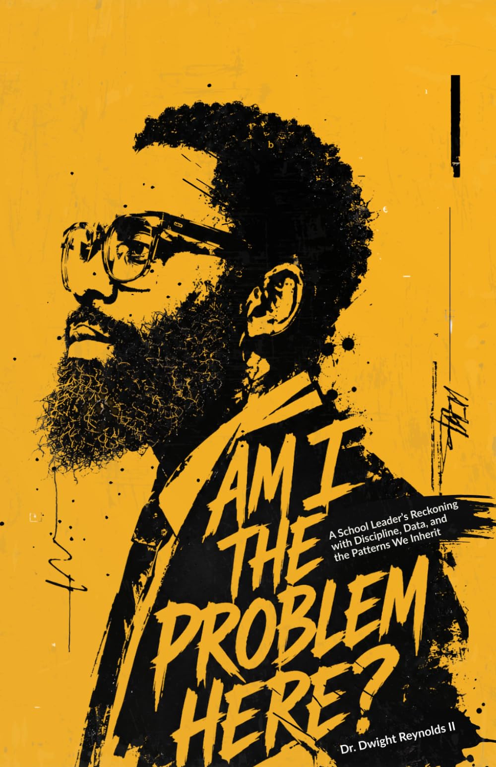 Am I The Problem Here?: A School Leader’s Reckoning with Discipline, Data, and the Patterns We Inherit