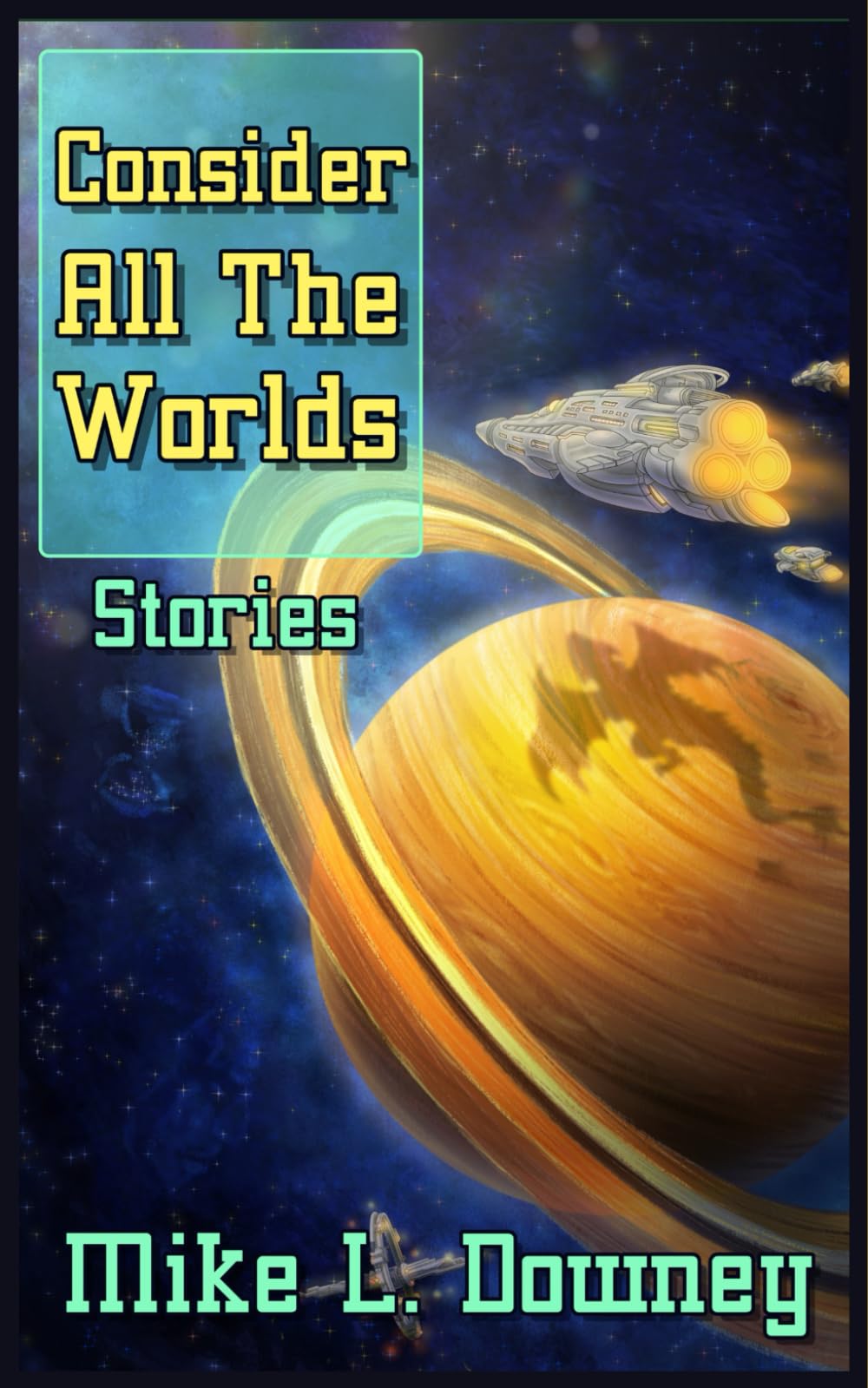 Consider All The Worlds