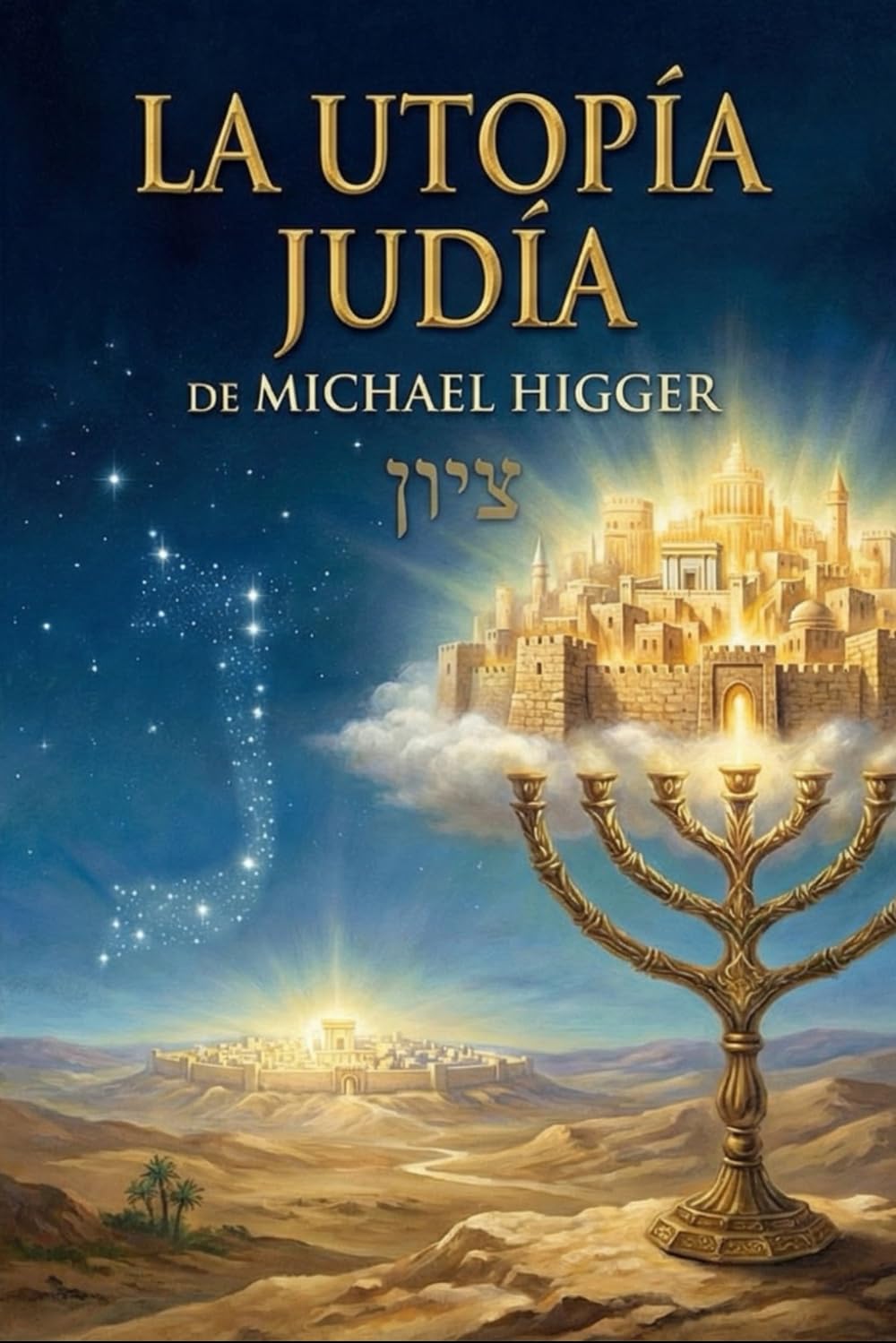 La Utopía Judía (Spanish Edition)