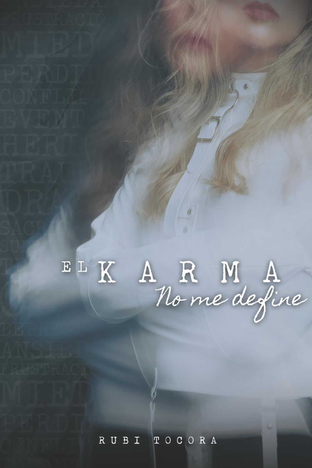 El Karma no me define (Spanish Edition)