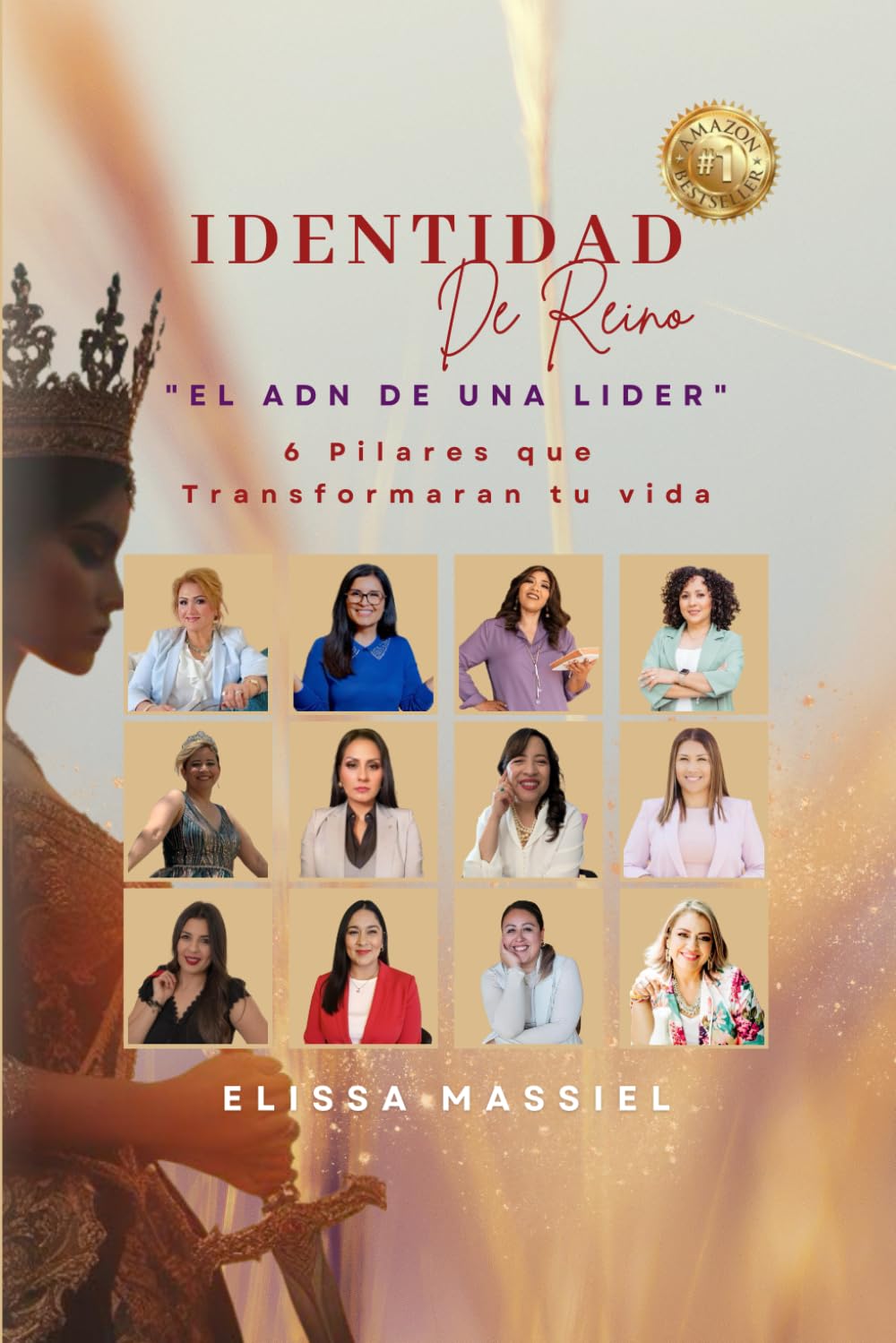 Identidad de Reino. El ADN de una Líder: 6 pilares que transformarán tu vida (Spanish Edition)