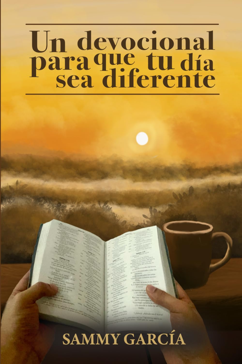 Un devocional para que tu vida sea diferente. (Spanish Edition)