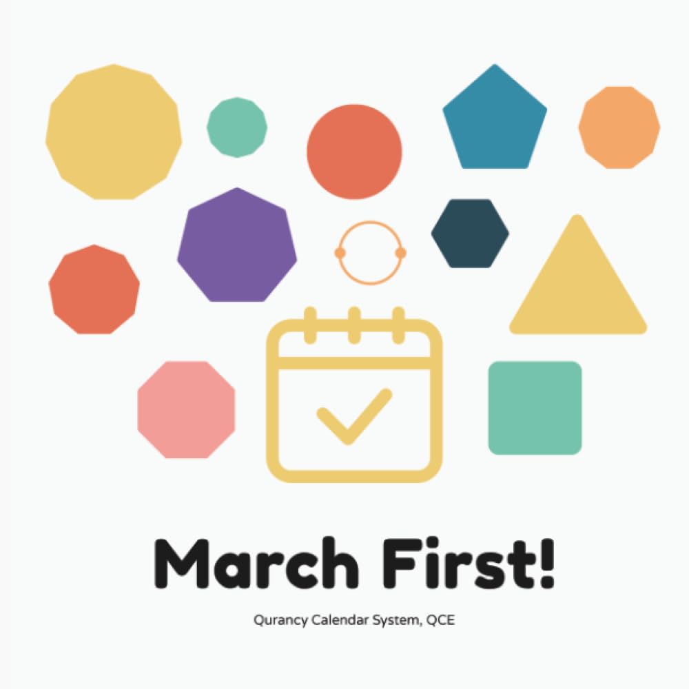 March First: Qurancy Calendar System