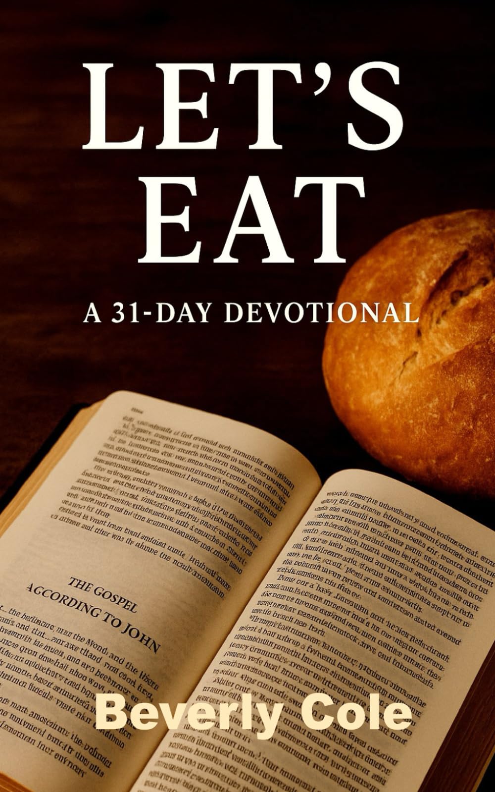 LET’S EAT!: 31-Day Devotional