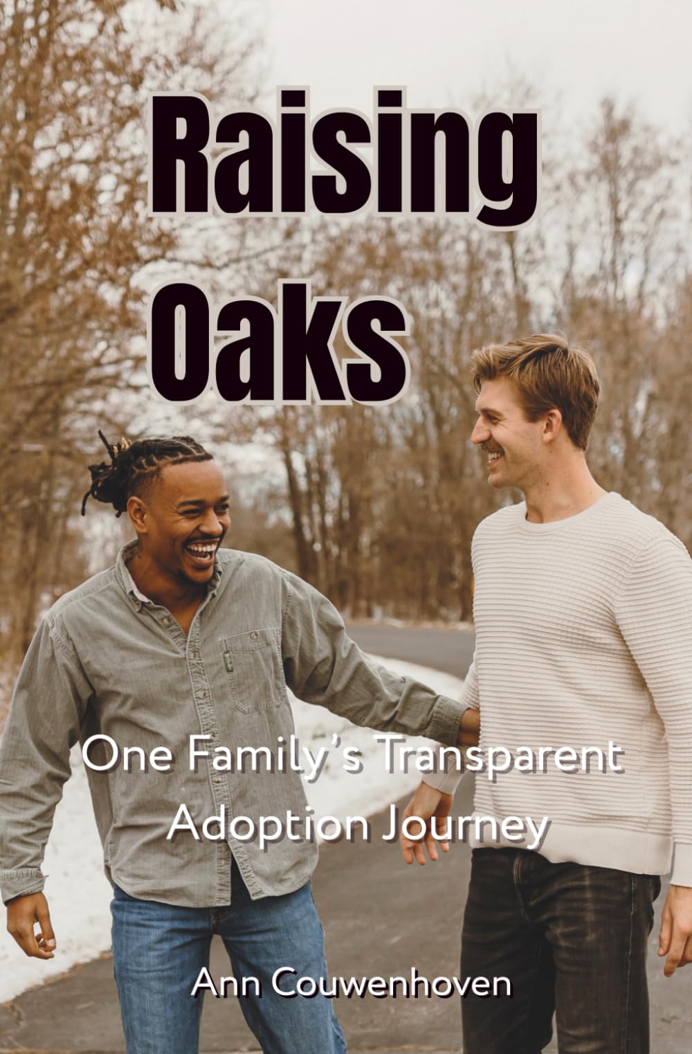 Raising Oaks: One Family's Transparent Adoption Journey