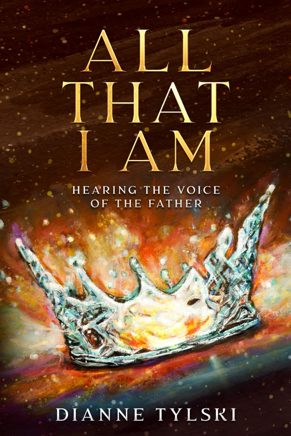All That I Am: Hearing the Voice of the Father